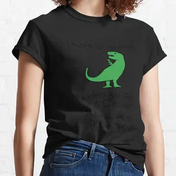 Vždy Sa Sami, Pokiaľ Ste Možno Dinosaura T-Shirt letné top
