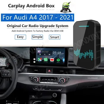 Upgrade Radio Carplay Android Auto Audio Pre Audi A4 2017-2021 Apple Wireless AI Box Car Multimedia Player, GPS Navi jednotky